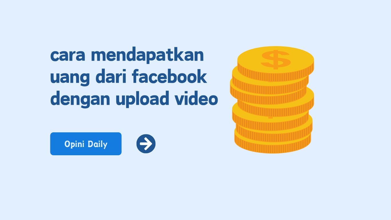 cara mendapatkan uang dari facebook dengan upload video