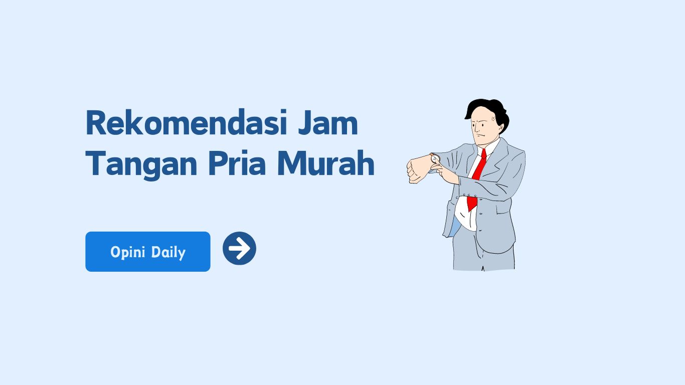 11 Rekomendasi jam tangan pria murah