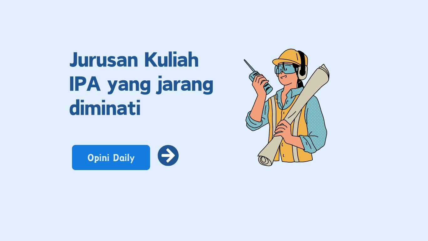 Jurusan Kuliah IPA yang jarang diminati tapi peluang kerja besar