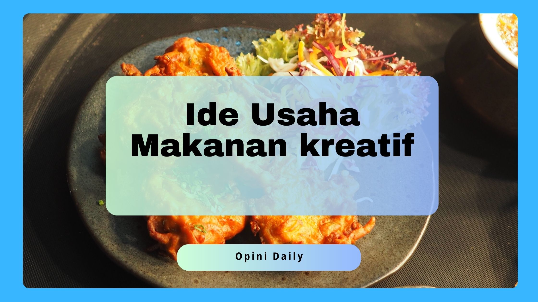 8 Ide usaha makanan kreatif terbaik