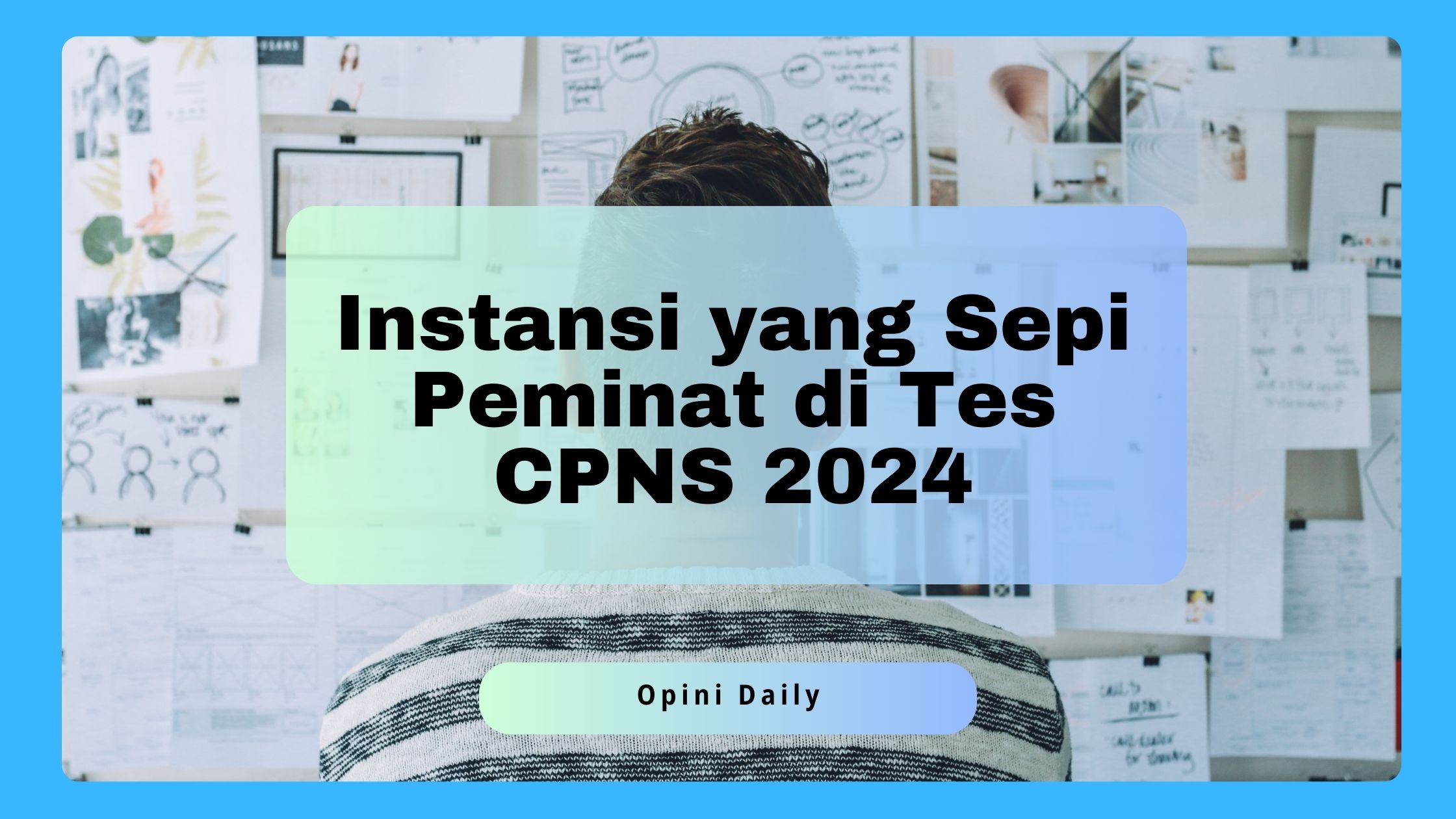 7 Instansi yang Sepi Peminat di Tes CPNS 2024