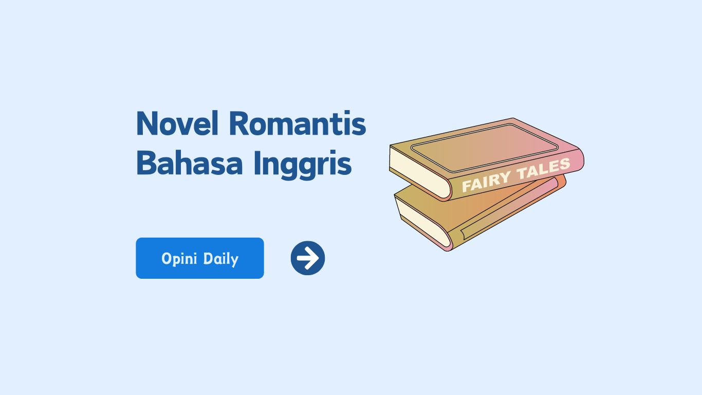 10 Novel romantis bahasa inggris yang rekomended