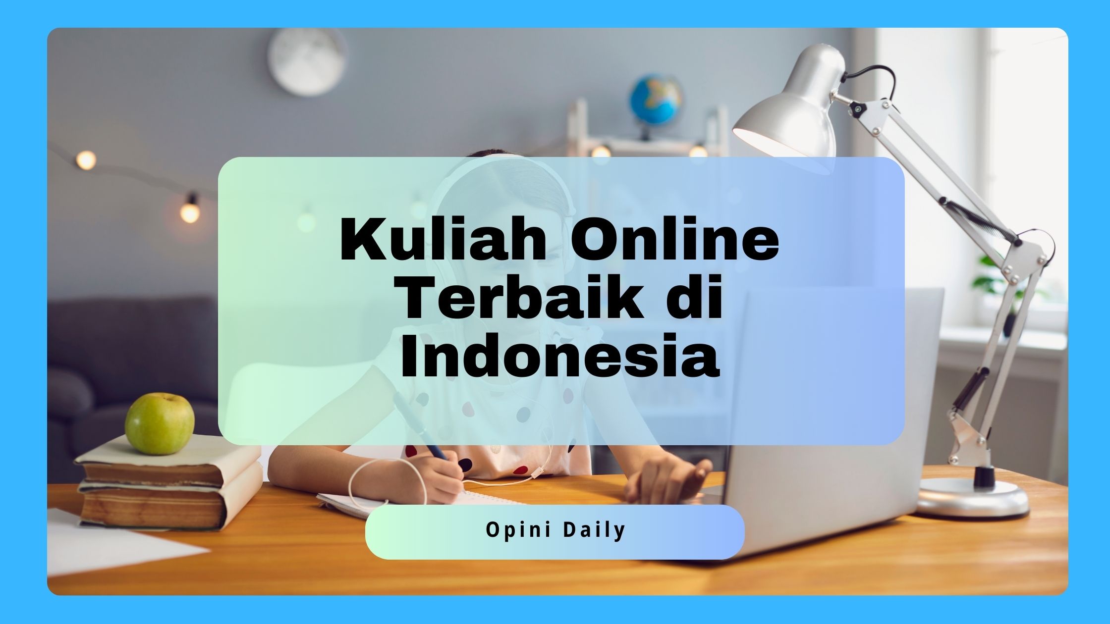 5 Kuliah Online Terbaik di Indonesia