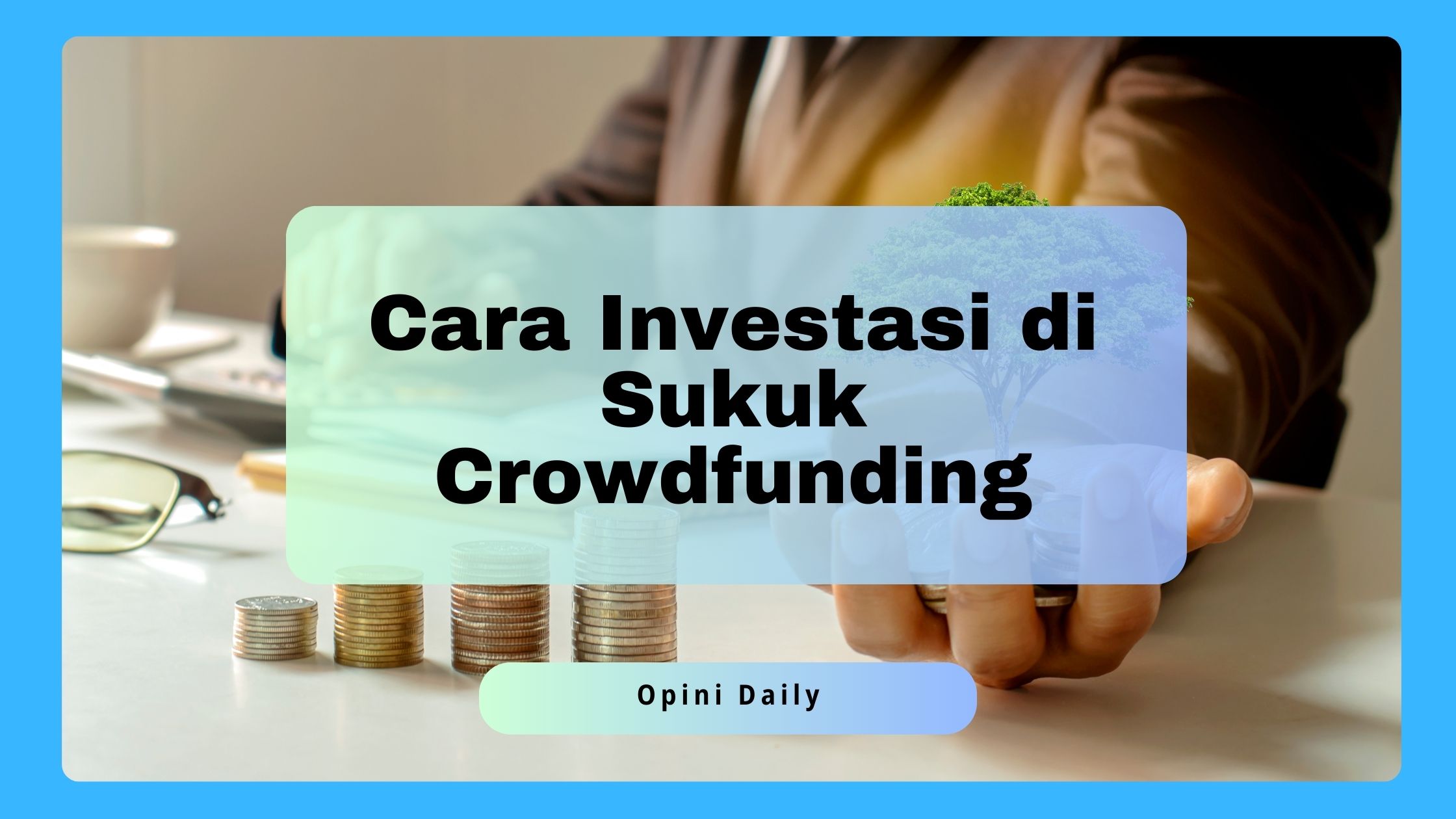 Cara Investasi di Sukuk Crowdfunding Syariah