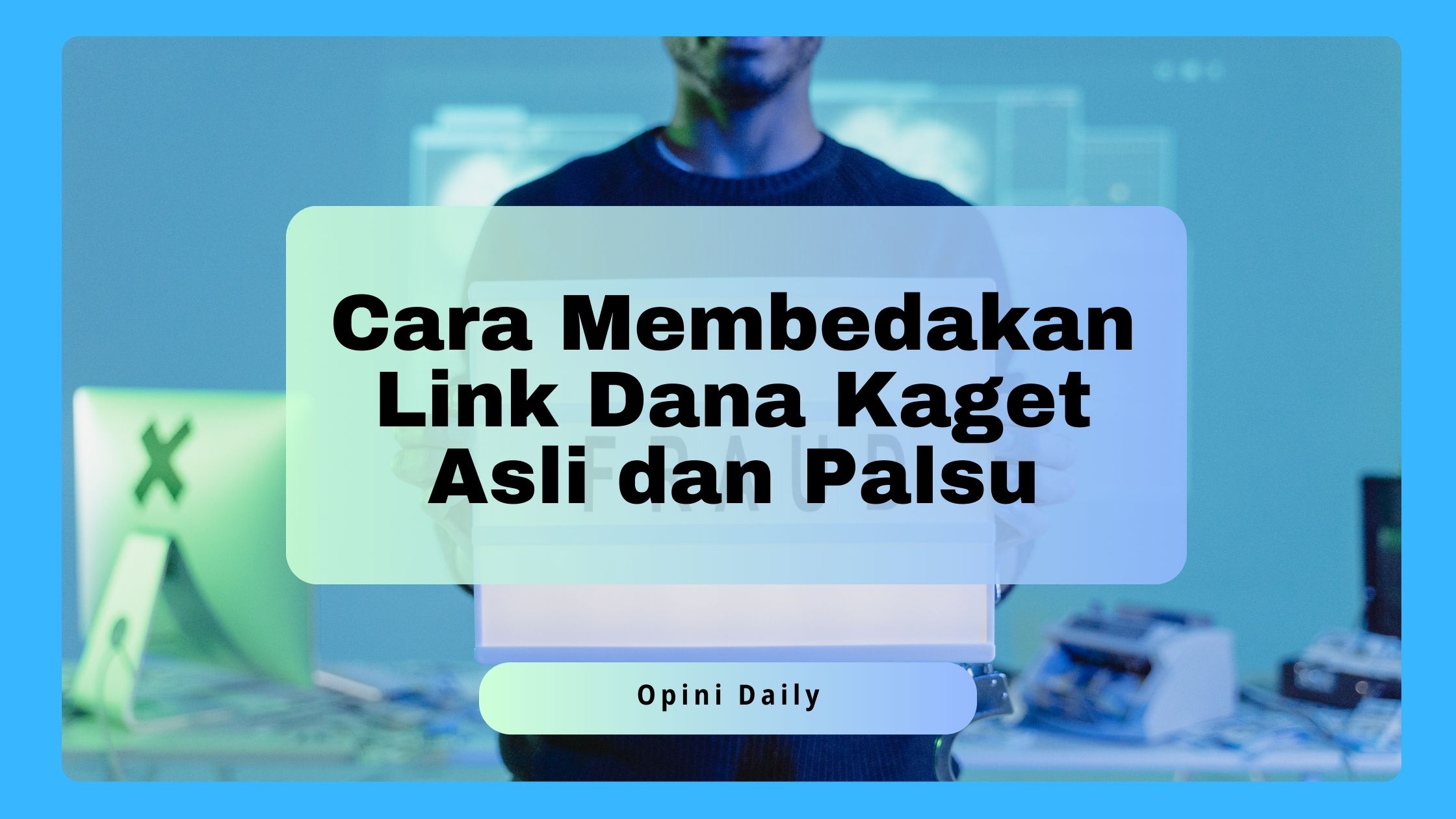 8 Cara Membedakan Link Dana Kaget Asli dan Palsu